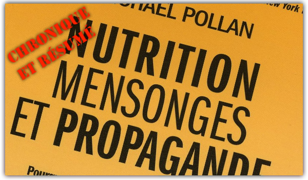 nutrition-mensonges-propagande-chronique-pollan